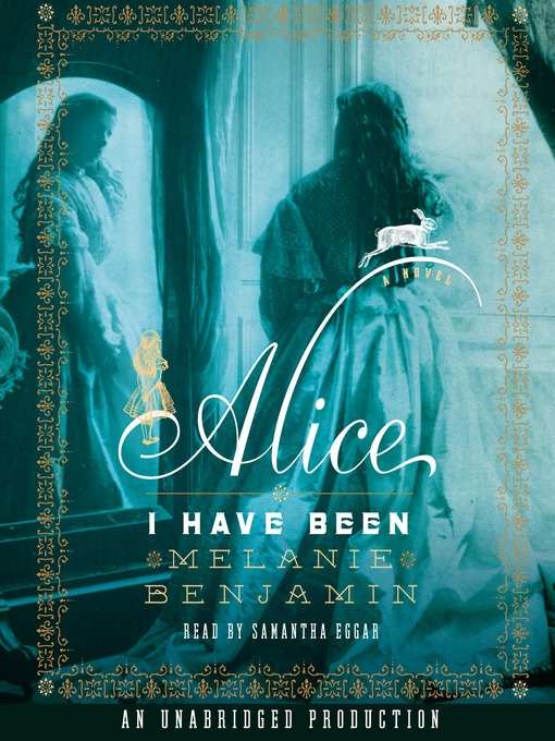 Title details for Alice I Have Been by Melanie Benjamin - Available